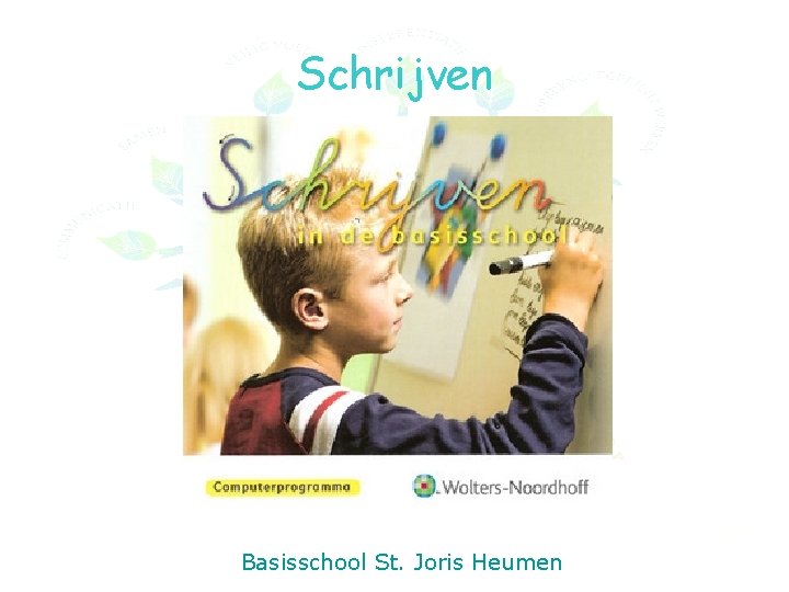 Schrijven Basisschool St. Joris Heumen 