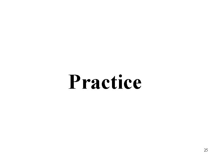 Practice 25 