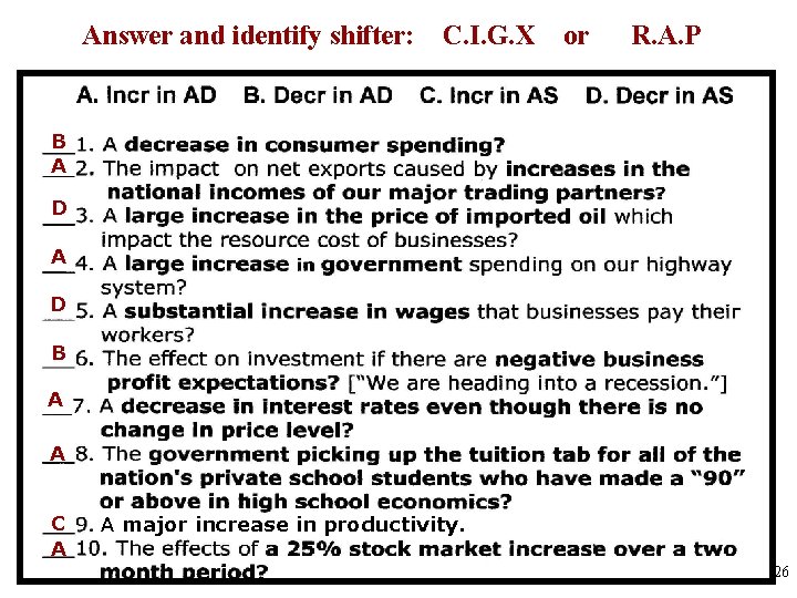 Answer and identify shifter: C. I. G. X or R. A. P B A