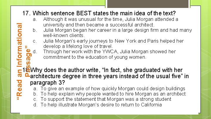 17. Which sentence BEST states the main idea of the text? “Read an Informational