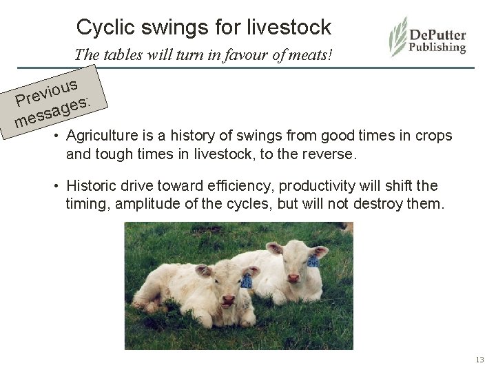 Cyclic swings for livestock The tables will turn in favour of meats! us o