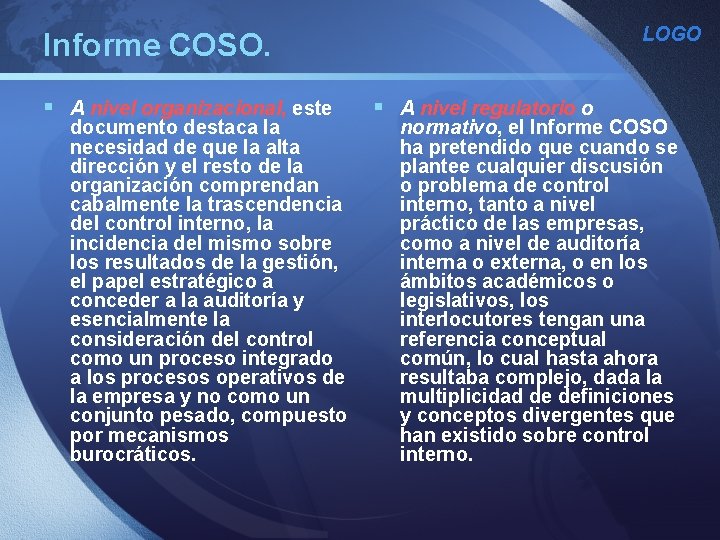 LOGO Informe COSO. § A nivel organizacional, este documento destaca la necesidad de que LOGO Informe COSO. § A nivel organizacional, este documento destaca la necesidad de que