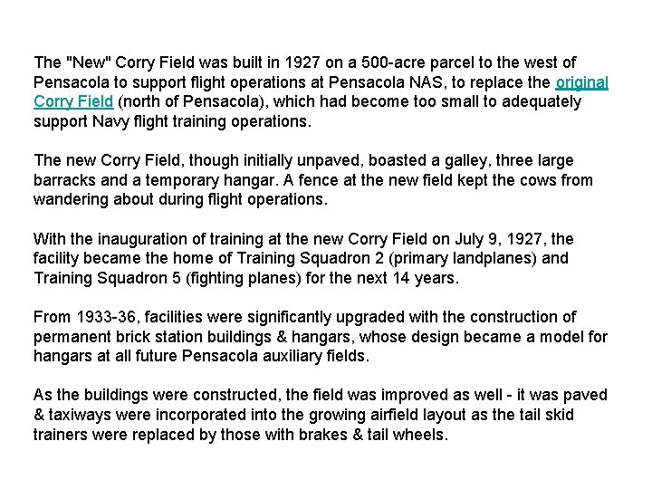 The "New" Corry Field was built in 1927 on a 500 -acre parcel to