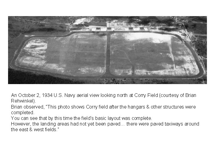 An October 2, 1934 U. S. Navy aerial view looking north at Corry Field