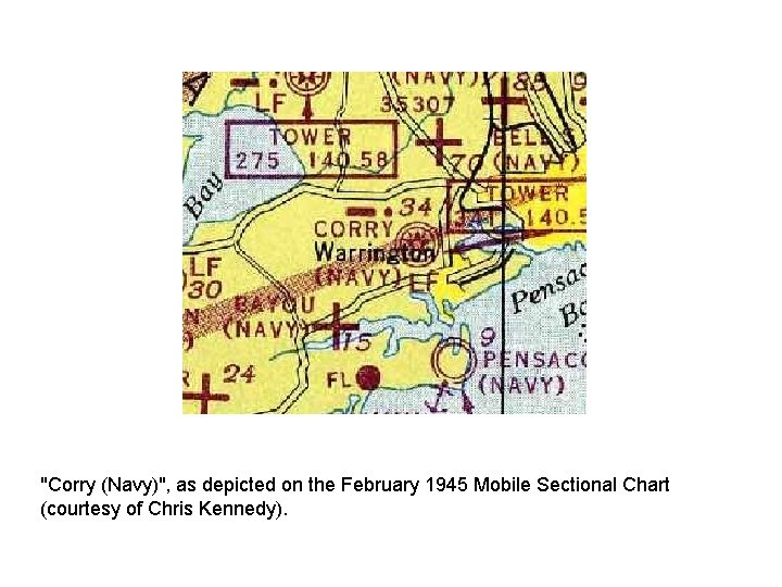 "Corry (Navy)", as depicted on the February 1945 Mobile Sectional Chart (courtesy of Chris