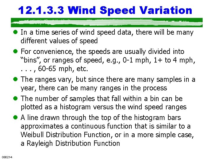 12. 1. 3. 3 Wind Speed Variation l In a time series of wind