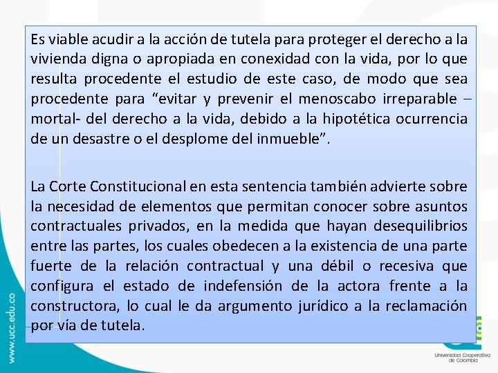 Es viable acudir a la acción de tutela para proteger el derecho a la Es viable acudir a la acción de tutela para proteger el derecho a la
