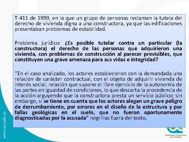 T-411 de 1999, en la que un grupo de personas reclaman la tutela del T-411 de 1999, en la que un grupo de personas reclaman la tutela del