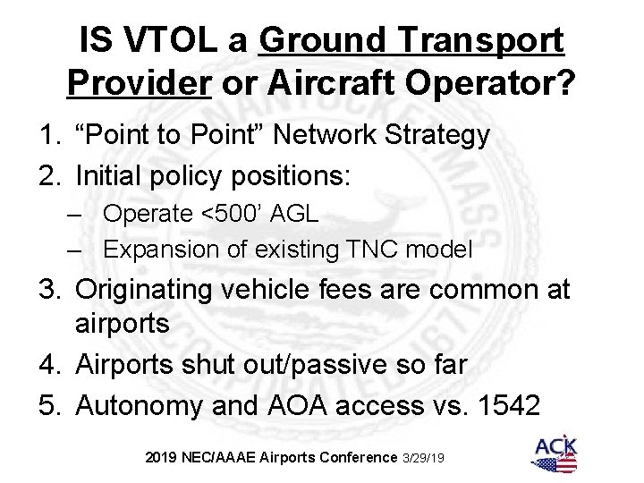 IS VTOL a Ground Transport Provider or Aircraft Operator? 1. “Point to Point” Network