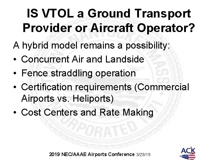 IS VTOL a Ground Transport Provider or Aircraft Operator? A hybrid model remains a