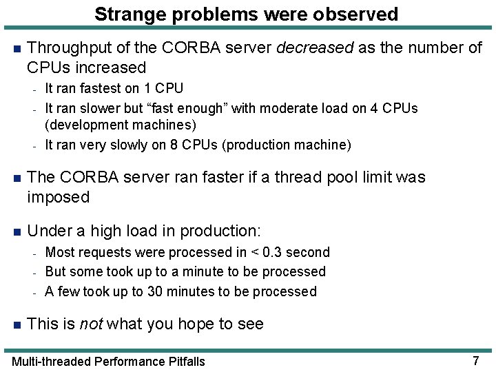 Strange problems were observed n Throughput of the CORBA server decreased as the number Strange problems were observed n Throughput of the CORBA server decreased as the number