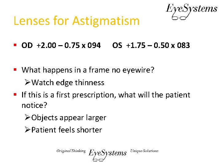 Lenses for Astigmatism § OD +2. 00 – 0. 75 x 094 OS +1.