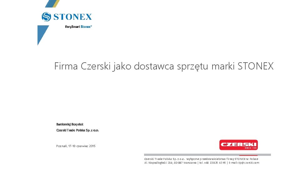Firma Czerski jako dostawca sprzętu marki STONEX Bartłomiej Borysiuk Czerski Trade Polska Sp. z