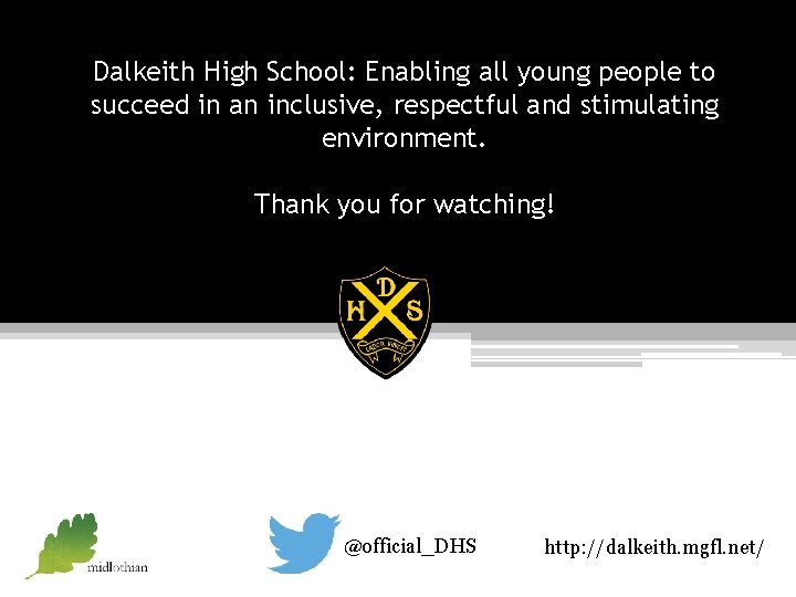 Dalkeith High School: Enabling all young people to succeed in an inclusive, respectful and
