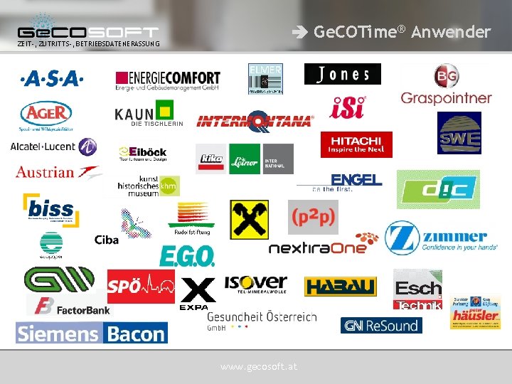 ZEIT-, ZUTRITTS-, BETRIEBSDATENERASSUNG Ge. COTime® Anwender www. gecosoft. at 