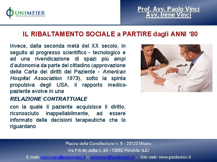 Prof. Avv. Paolo Vinci Avv. Irene Vinci IL RIBALTAMENTO SOCIALE a PARTIRE dagli ANNI