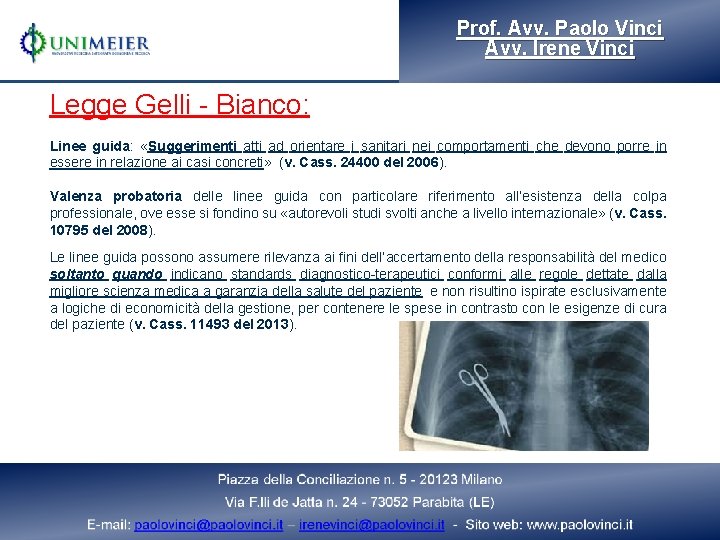 Prof. Avv. Paolo Vinci Avv. Irene Vinci Legge Gelli - Bianco: Linee guida: «Suggerimenti