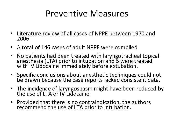 Preventive Measures • Literature review of all cases of NPPE between 1970 and 2006