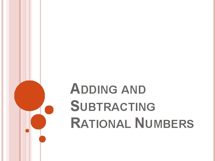 ADDING AND SUBTRACTING RATIONAL NUMBERS 