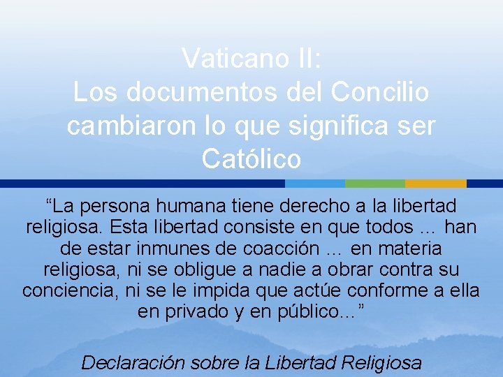 Vaticano II: Los documentos del Concilio cambiaron lo que significa ser Católico “La persona Vaticano II: Los documentos del Concilio cambiaron lo que significa ser Católico “La persona
