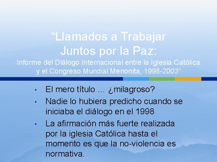 “Llamados a Trabajar Juntos por la Paz: Informe del Diálogo Internacional entre la Iglesia “Llamados a Trabajar Juntos por la Paz: Informe del Diálogo Internacional entre la Iglesia