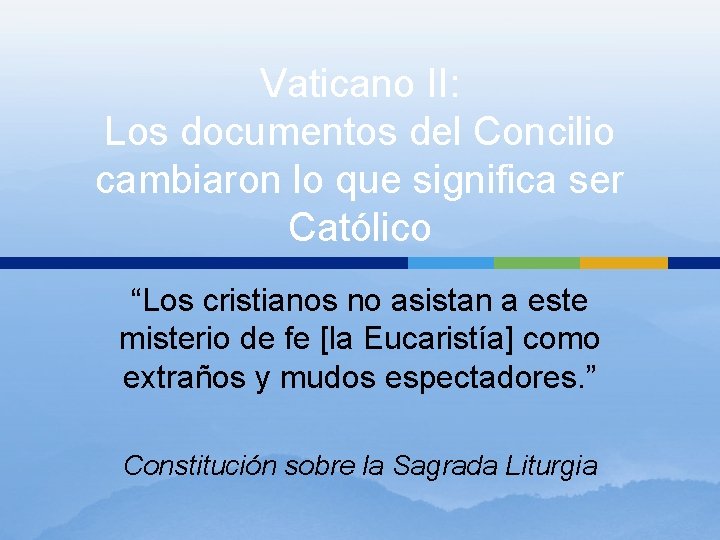 Vaticano II: Los documentos del Concilio cambiaron lo que significa ser Católico “Los cristianos Vaticano II: Los documentos del Concilio cambiaron lo que significa ser Católico “Los cristianos