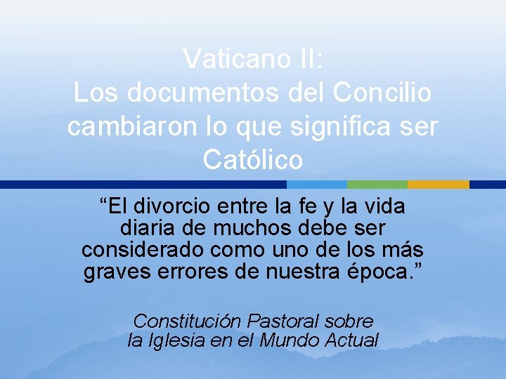 Vaticano II: Los documentos del Concilio cambiaron lo que significa ser Católico “El divorcio Vaticano II: Los documentos del Concilio cambiaron lo que significa ser Católico “El divorcio