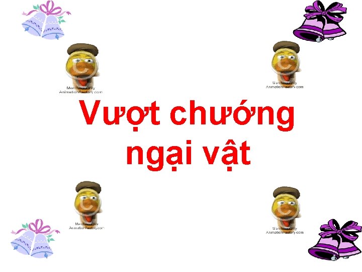 Vượt chướng ngại vật Vượt chướng ngại vật
