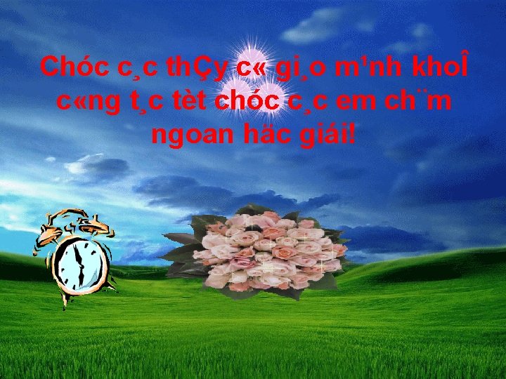 Chóc c¸c thÇy c « gi¸o m¹nh khoÎ c «ng t¸c tèt chóc c¸c Chóc c¸c thÇy c « gi¸o m¹nh khoÎ c «ng t¸c tèt chóc c¸c