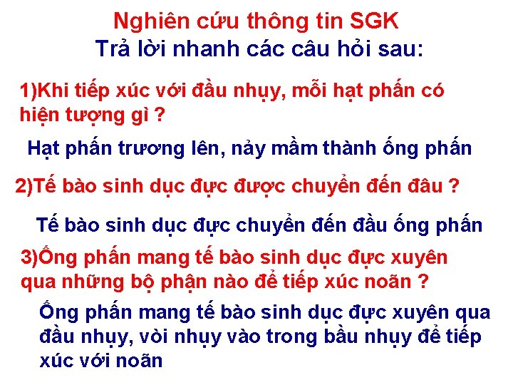 Nghiên cứu thông tin SGK Trả lời nhanh các câu hỏi sau: 1)Khi tiếp Nghiên cứu thông tin SGK Trả lời nhanh các câu hỏi sau: 1)Khi tiếp