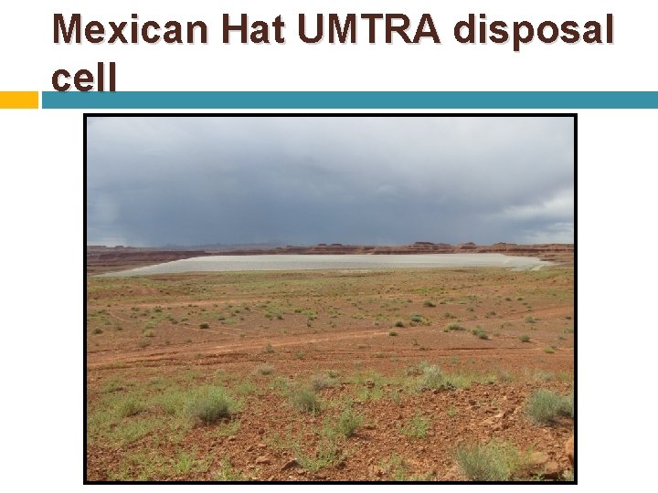 Mexican Hat UMTRA disposal cell 