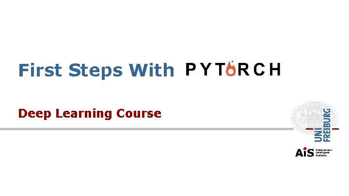 First Steps With Deep Learning Course 