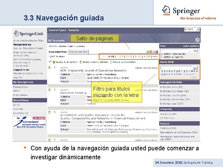 3. 3 Navegación guiada Salto de páginas Filtro para títulos iniciando con la letra: