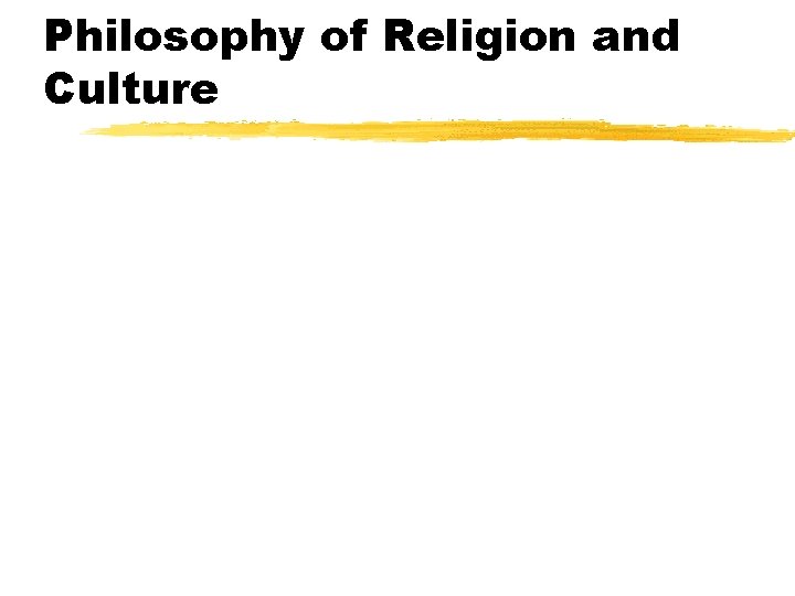 Philosophy of Religion and Culture 