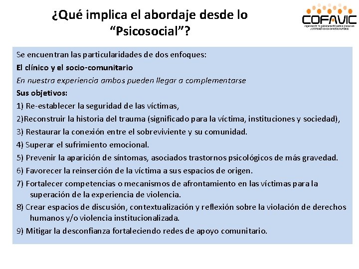 ¿Qué implica el abordaje desde lo “Psicosocial”? Se encuentran las particularidades de dos enfoques: