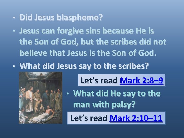 Did Jesus blaspheme? • Jesus can forgive sins because He is the Son of Did Jesus blaspheme? • Jesus can forgive sins because He is the Son of