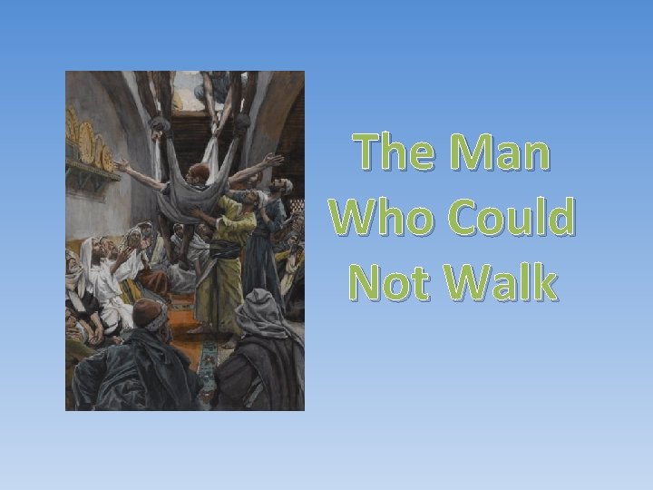 The Man Who Could Not Walk The Man Who Could Not Walk