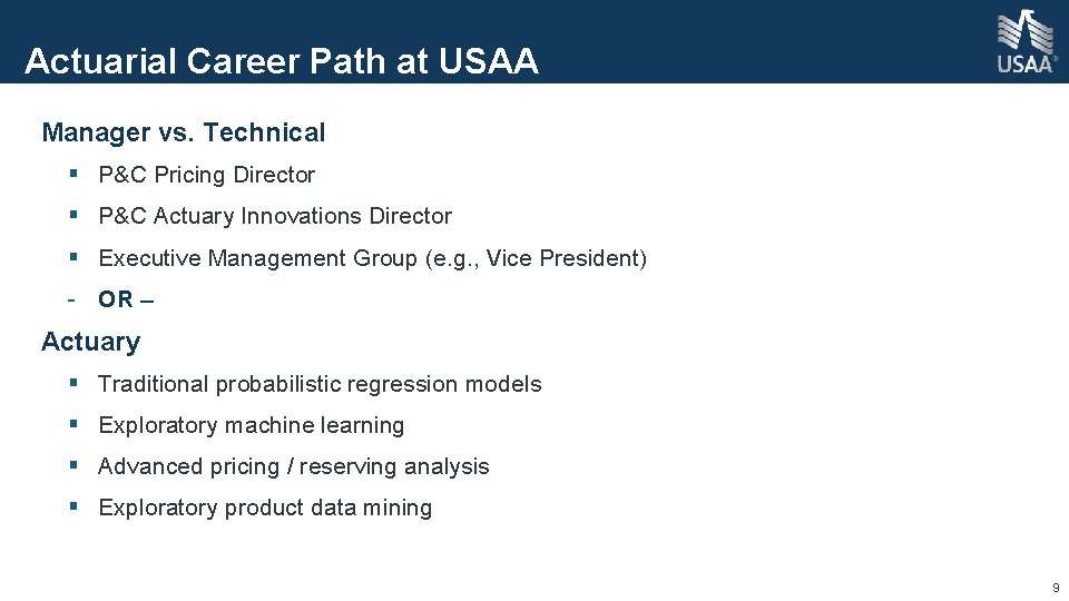 Actuarial Career Path at USAA Manager vs. Technical § P&C Pricing Director § P&C