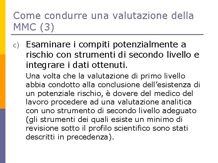 Come condurre una valutazione della MMC (3) c) Esaminare i compiti potenzialmente a rischio