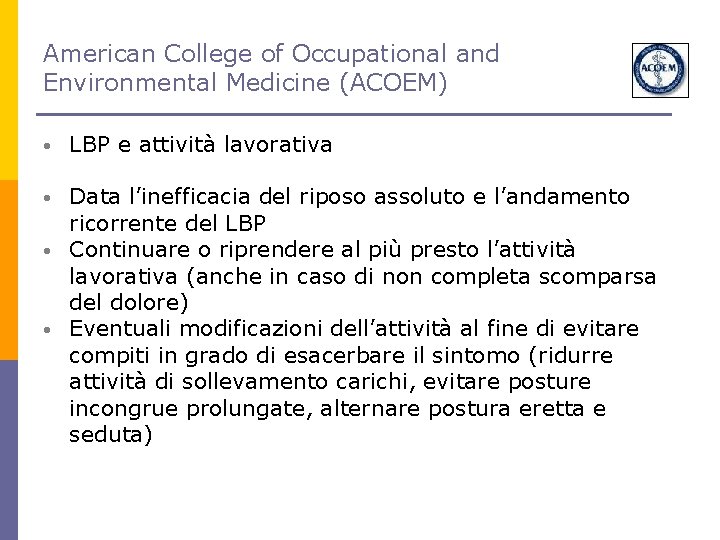 American College of Occupational and Environmental Medicine (ACOEM) • LBP e attività lavorativa •