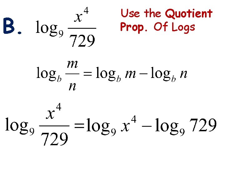 3 -1 Lines and Angles B. Holt Geometry Use the Quotient Prop. Of Logs 3 -1 Lines and Angles B. Holt Geometry Use the Quotient Prop. Of Logs