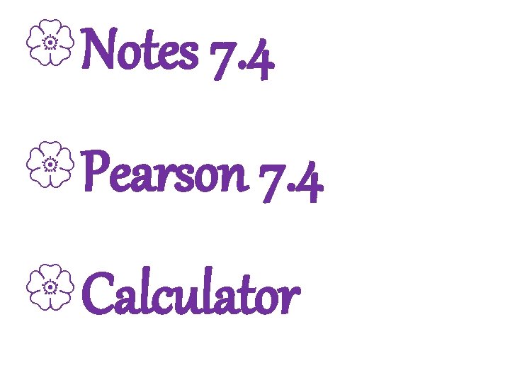 3 -1 Lines and Angles {Notes 7. 4 {Pearson 7. 4 {Calculator Holt Geometry 3 -1 Lines and Angles {Notes 7. 4 {Pearson 7. 4 {Calculator Holt Geometry
