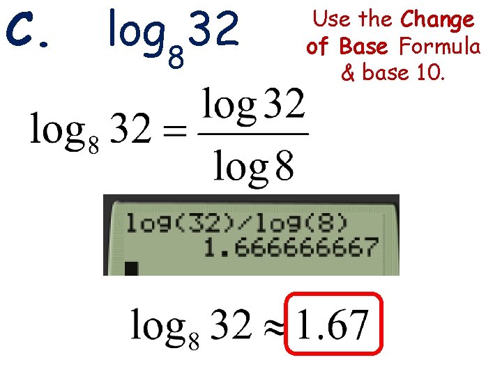 C. log 832 3 -1 Lines and Angles Holt Geometry Use the Change of C. log 832 3 -1 Lines and Angles Holt Geometry Use the Change of