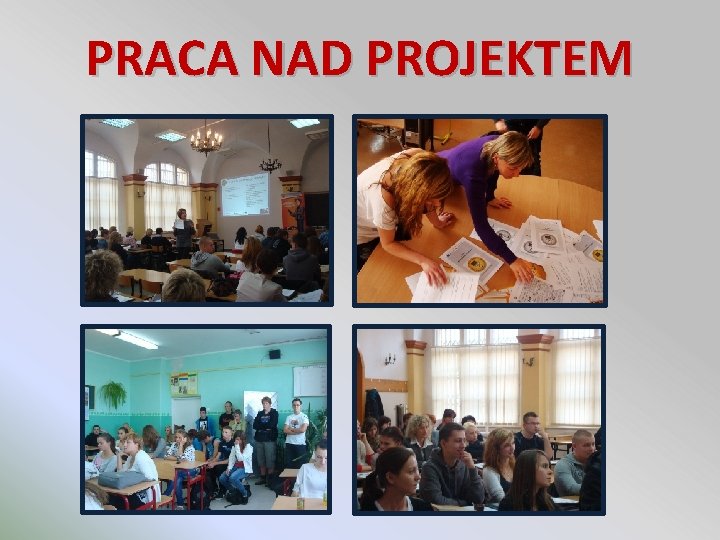 PRACA NAD PROJEKTEM 