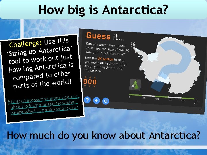How big is Antarctica? this e s U : e g n e l