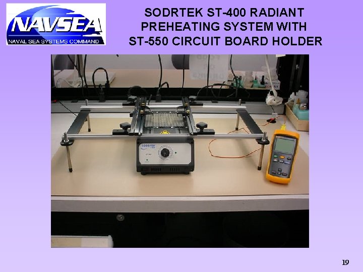 SODRTEK ST-400 RADIANT PREHEATING SYSTEM WITH ST-550 CIRCUIT BOARD HOLDER 19 