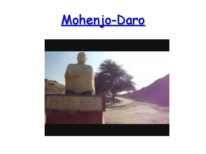 Mohenjo-Daro 