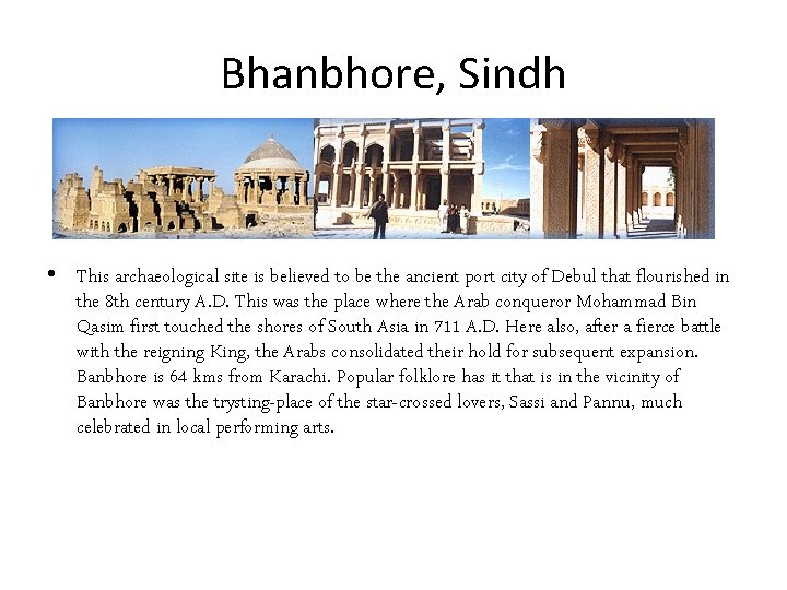 Bhanbhore, Sindh • This archaeological site is believed to be the ancient port city