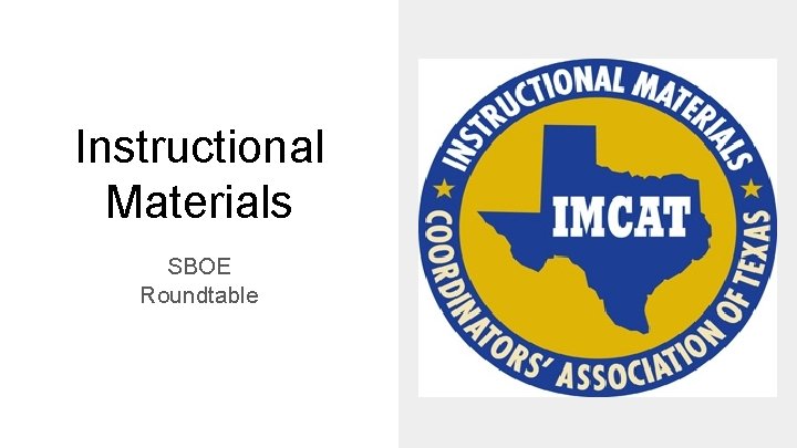 Instructional Materials SBOE Roundtable 