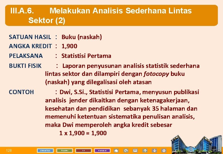 III. A. 6. Melakukan Analisis Sederhana Lintas Sektor (2) SATUAN HASIL : Buku (naskah)